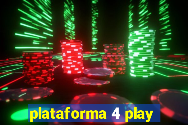 plataforma 4 play